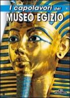 I capolavori del Museo egizio del Cairo di Giovanna Magi edito da Bonechi