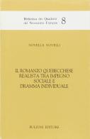 Il romanzo quebecchese realista tra impegno sociale e dramma individuale di Novella Novelli edito da Bulzoni