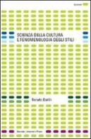 Scienza della cultura e fenomenologia degli stili di Renato Barilli edito da Bononia University Press