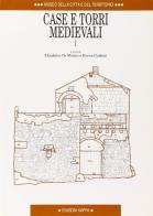 Case e torri medievali vol.1 di Elisabetta De Minicis, Enrico Guidoni edito da Kappa