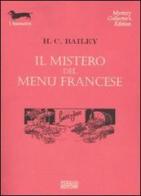 Il mistero del menu francese di Henry C. Bailey edito da Polillo