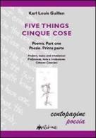 Five things-Cinque cose vol.1 di Guillen Karl L. edito da Ass. Multimage
