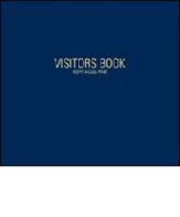 Visitors book. Ospiti a casa Praz. Ritratti fotografici di Milton Gendel, lettere, dediche e recensioni edito da Peliti Associati
