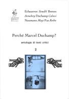 Perché Marcel Duchamp? Antologia di testi critici vol.2 edito da Edizioni Archivio Dedalus