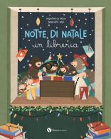 Notte di Natale in libreria. Ediz. illustrata di Valentina De Pasca, Benedetta Sala edito da Nomos Edizioni