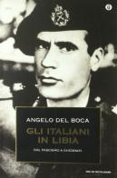 Gli italiani in Libia vol.2 di Angelo Del Boca edito da Mondadori