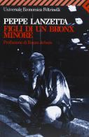 Figli di un Bronx minore di Peppe Lanzetta edito da Feltrinelli