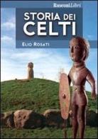 Storia dei celti di Elio Rosati edito da Rusconi Libri