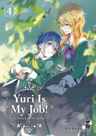 Yuri is my job! vol.4 di Miman edito da Star Comics