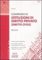 Compendio di istituzioni di diritto privato (diritto civile) edito da Edizioni Giuridiche Simone