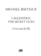Cagliostro. The secret lives. Nuova ediz. vol.2-3 di Michael Bertiaux edito da Media Print Editore