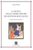 La Sicilia nelle opere minori di Giovanni Boccaccio di Angelo Manitta edito da Il Convivio