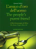 L' amico d'oro dell'uomo-The people's purest friend. Ediz. bilingue di Giacomo Trallori edito da Nardini