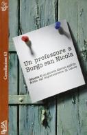 Un professore a Borgo san Nicola di Maurizio Paturzo edito da Salento Books