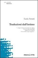 Traduzioni dell'intimo di Lucia Ansani edito da Gruppo Albatros Il Filo