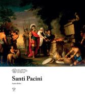 Santi Pacini. Ediz. illustrata di Sandro Bellesi edito da Polistampa