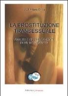 La prostituzione transessuale. Analisi e apprendimenti di un intervento edito da UNI Service