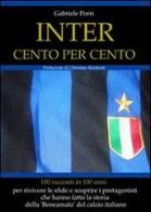 Inter cento per cento di Gabriele Porri edito da Boopen