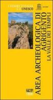 Area archeologica di Agrigento. La Valle dei Templi edito da SAGEP