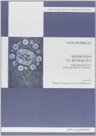 Meriggio in Romagna. Fra dialetto folklore e poesia di Cino Pedrelli edito da La Mandragora Editrice