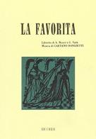 La favorita. Dramma in 4 atti. Musica di G. Donizetti di Alphonse Royer, Gaetano Vaëz edito da Casa Ricordi