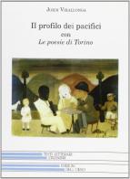 Il profilo dei pacifici con le poesie di Torino di Jordi Virallonga edito da Edizioni dell'Orso