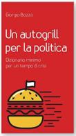 Un autogrill per la politica di Giorgio Bozza edito da Gregoriana Libreria Editrice