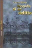 Biografia di un delitto di Giuseppe Bonura edito da Avagliano