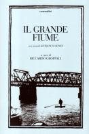 Il grande fiume nei ricordi di Franco Lenzi edito da Cremonabooks