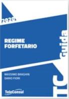 Regime forfetario 2020 di Massimo Braghin, Dario Fiori edito da TeleConsul