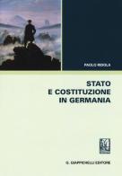 Stato e costituzione in Germania di Paolo Ridola edito da Giappichelli