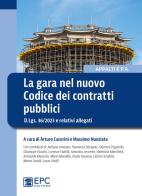 La gara nel nuovo Codice dei contratti pubblici. D.Lgs. 36/2023 e relativi allegati edito da EPC