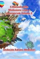 Il manuale della mediazione civile e commerciale vol.2 edito da Hogwords