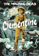 The Walking Dead: Clementine vol.2 di Tillie Walden edito da SaldaPress