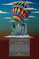 Città e scrittori edito da Di Felice Edizioni