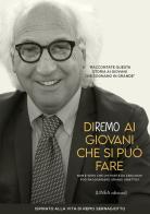 Diremo ai giovani che si può fare di Carlo Brusadin edito da Linea Edizioni