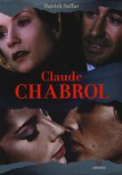Claude Chabrol di Patrick Saffar edito da Gremese Editore