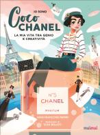 Io sono Coco Chanel. La mia vita tra genio e creatività di Anne-Françoise Perrin edito da Nuinui