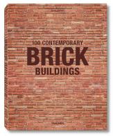 100 contemporary brick buildings. Ediz. italiana, spagnola e portoghese di Philip Jodidio edito da Taschen