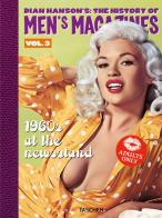 Dian Hanson's: the history of Men's Magazines. Ediz. inglese, francese, tedesca vol.3 edito da Taschen