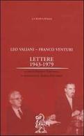Lettere (1943-1979) di Leo Valiani, Franco Venturi edito da La Nuova Italia