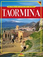 Taormina. Die Perle des Ionischen Meeres. Ediz. illustrata di Giuliano Valdes edito da Bonechi
