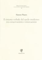 Il sistema verbale nel sardo moderno: tra conservazione... di Simone Pisano edito da Edizioni ETS