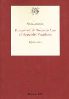 Il commento di Pomponio Leto all'Appendix Vergiliana. Ediz. critica di Nicola Lanzarone edito da Edizioni ETS