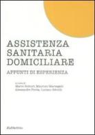 Assistenza sanitaria domiciliare. Appunti di esperienza edito da Rubbettino