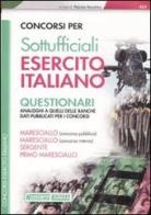 Concorsi per sottufficiali esercito italiano. Questionari edito da Nissolino