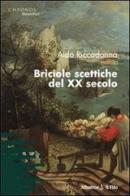 Briciole scettiche del XX secolo di Aldo Riccadonna edito da Gruppo Albatros Il Filo