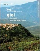 Gioi. The town and the walls path edito da artem
