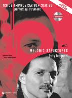 Melodic structures. Per tutti gli strumenti. Con CD Audio di Jerry Bergonzi edito da Volontè & Co