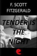 Tender is the night di Francis Scott Fitzgerald edito da 199eBook.com